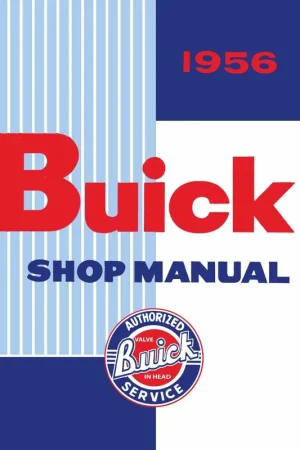 Service Manual for 1956 Buick All Models Top Rated