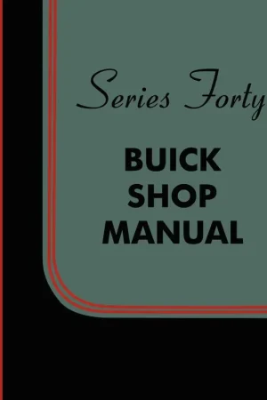 Order Now Service Manual for 1934 Buick Series Forty